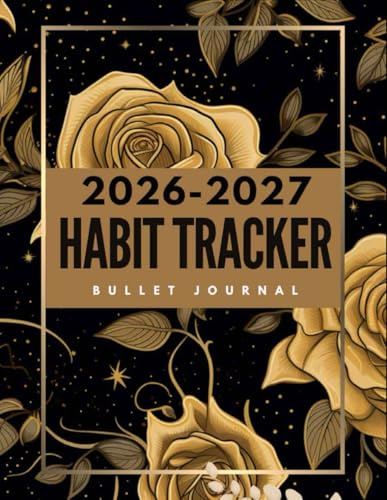 Habit Tracker Bullet Journal 2026-2027: Jan 2026 - Dec 2027 Bullet Journaling for Men and Women with Vision Board, Goals and Self Care...Golden Floral Cover