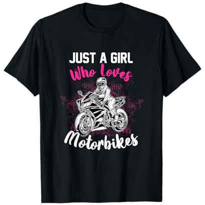 Just A Girl Who Loves Motorbikes Funny Motorcycle Rider T-Shirt