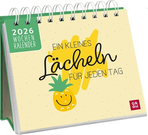 Ein kleines Lächeln für jeden Tag - Mini-Wochenkalender 2026 - Groh-Verlag - Tischkalender zum Aufstellen mit 53 Fotos, Sprüchen und Zitaten - 13,5 cm x 14 cm