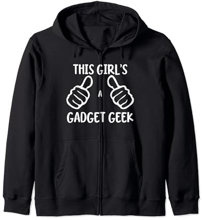 Funny Gadget Lover This Girl's a Gadget Geek Sweat à Capuche