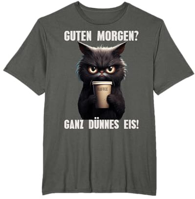 Guten Morgen Ganz dünnes EIS Schwarze Katze Morgenmuffel T-Shirt