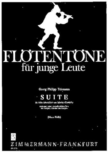 Suite: nach einer bisher unveröffentlichten Suite für Trompete, Streicher und Continuo. Flöte (Sopran-Blockflöte) und Klavier (Cembalo). (Flötentöne)