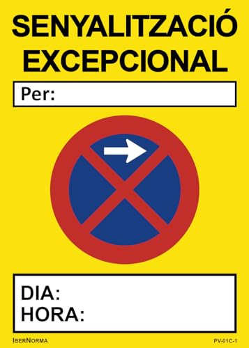 Senyalització excepcional Prohibit aparcar (Català - Catalán) - 50x70cm PVC Forex - IberNorma (Fletxa a Dreta)