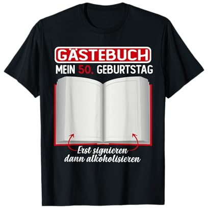 Gästebuch 50 Geburtstag Lustig Deko Mann Frau 50. Geburtstag T-Shirt