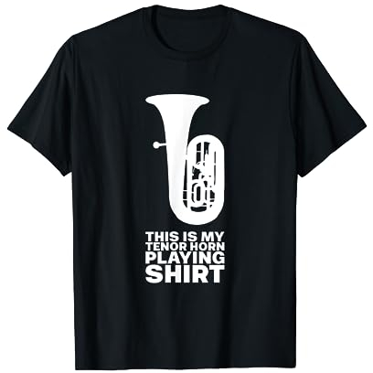 This is my Tenor Horn Playing für Musiker T-Shirt