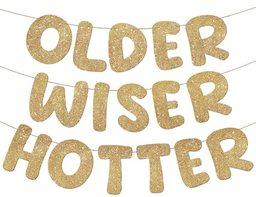 Fulmoon Set of 3 Pre Strung Older Wiser Hotter Glitter Banner Funny Birthday Banner for Women 30th 40th 50th 60th 70th 80th Birthday Party Decorations Sign Gift(Champaign Gold)