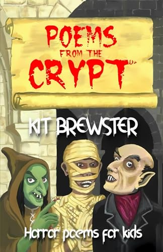 Poems from the Crypt: Horror Poems for Kids