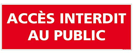 Signaletique.biz Panneau Acces Interdit au Public Signalisation 210 x 75 mm Adhesif