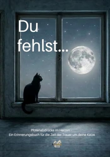 Pfotenabdrücke im Herzen: Ein Erinnerungsbuch für Katzenhalter – Raum für Fotos, Gedanken und die schönsten gemeinsamen Momente
