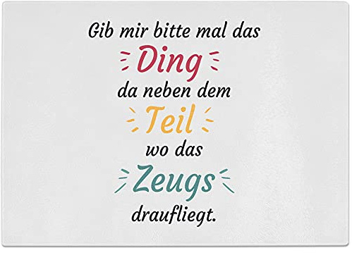 JUNIWORDS Glasschneidebrett Frühstücksbrett, Gib mir bitte mal das Ding da neben dem Teil wo das Zeugs draufliegt