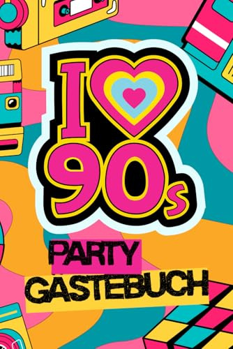 I LOVE 90s Party Gästebuch