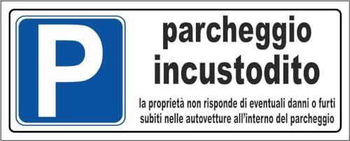 M-ITALY CARTELLO SEGNALETICO UNI - PARCHEGGIO INCUSTODITO - Adesivo Extra Resistente, Pannello in Forex, Pannello In Alluminio (30x12, Alluminio)