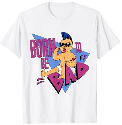 Chemise Born to be Bad T-Shirt