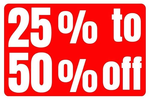 25 Percent to 50 Percent Off Full Color Business Retail Counter Informational Sign |Plastic |Single-sided |12w x 8h