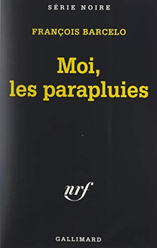 Moi, les parapluies (French Edition)