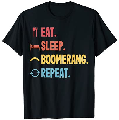 Eat Sleep Bumerang Repeat - Boomerang T-Shirt