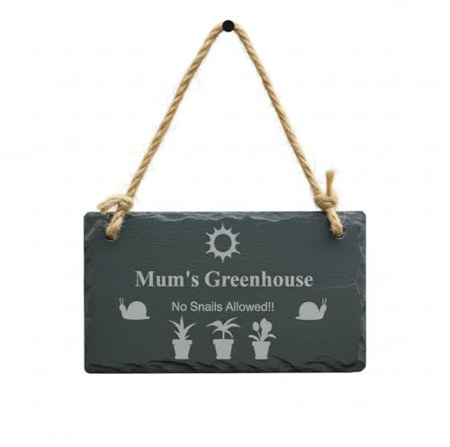 Mum's Greenhouse Slate Garden Plaque - No Snails