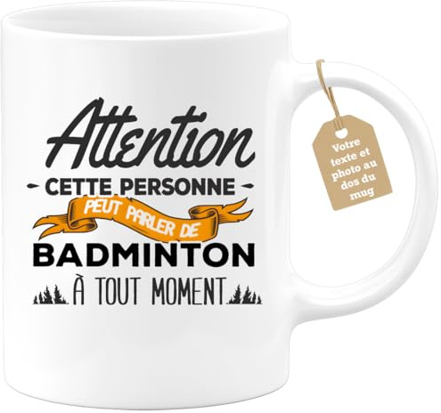 quotedazur Café-Croissant - Mug Personnalisable Texte Photo Tasse Cadeau Noël Cette Personne Peut Parler De Badminton À Tout Moment - Blanc/Céramique