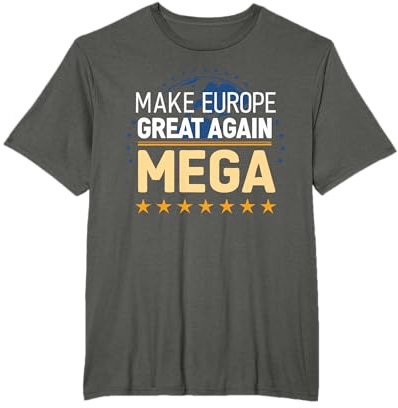 MEGA - Make Europe Great Again T-Shirt