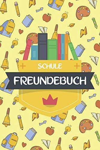 Schule Freundebuch: Freundschaftsbuch und Poesiealbum für Jungen und Mädchen in der Schule -Schulfreunde Erinnerungsbuch mit 100+ Seiten