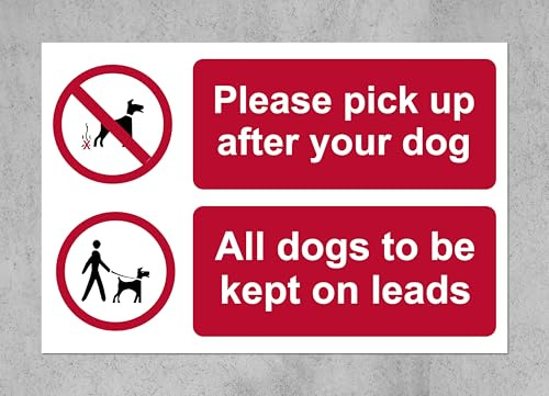 Please pick up after your dog. All dogs to be kept on leads sign - 3mm Aluminium sign 300mm x 200mm