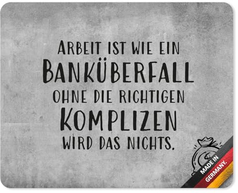 younikat Mauspad mit Büro-Spruch Banküberfall Motiv I 24 x 19 cm I Mousepad in Standard-Größe I rutschfest I lustig I dv1525