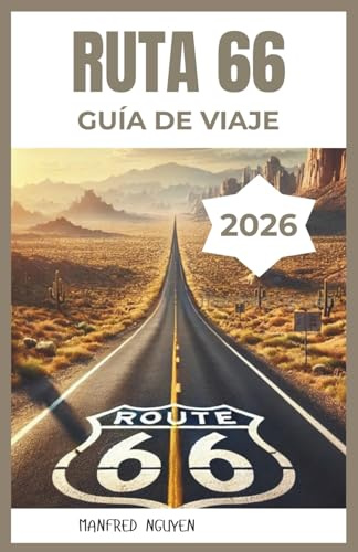 RUTA 66 GUÍA DE VIAJE 2026: Descubre lugares emblemáticos, paradas curiosas e historias inéditas a lo largo de la carretera más legendaria de Estados Unidos.