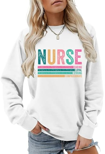 HNLKOPIH Nurse Sweatshirt Caring Loyal Strong Compassionate Nurse Life Shirt Women Crewneck Nursing Pullover Tops Sweater(Nurse Sweatshirt43