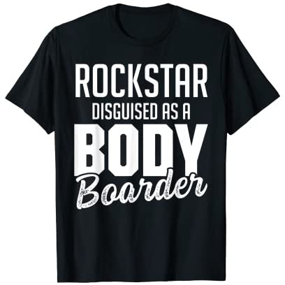 Bodyboarding Bodyboard Funny Bodyboarder T-Shirt