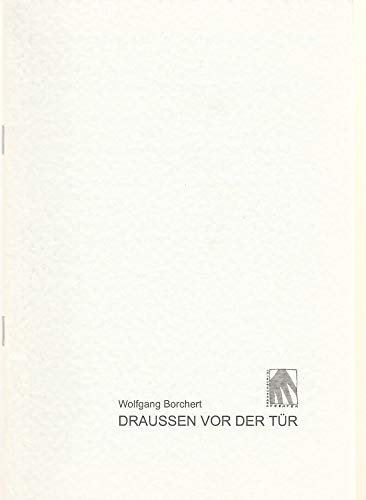 Programmheft Wolfgang Borchert DRAUSSEN VOR DER TÜR Premiere 29. Januar 1999 Studiobühne ( draußen )