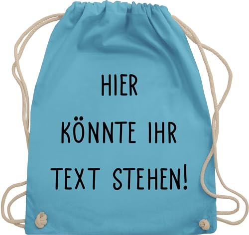 Turnbeutel Rucksack - Aufdruck selbst gestalten - Hier könnte ihr Text stehen I Eigener Text I Wunschtext I Custom Text - Unisize - Hellblau - beutel wechselkleidung personalisierte zum bedrucken