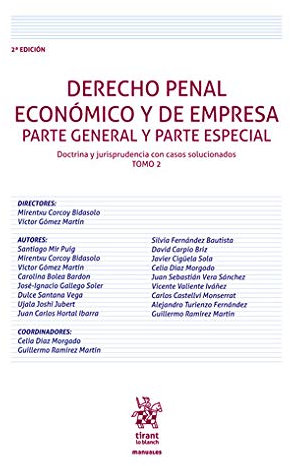 Derecho Penal Económico y de Empresa Parte General y Parte Especial. Doctrina y jurisprudencia con casos solucionados. Tomo 2 (Manuales de Derecho Penal)
