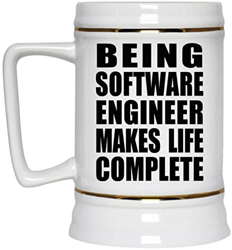 Designsify Gifts, Being Software Engineer Makes Life Complete, 22oz Beer Stein Ceramic Tankard Mug with Handle for Freezer - for Birthday Anniversary Christmas Mothers Day Fathers Day Party