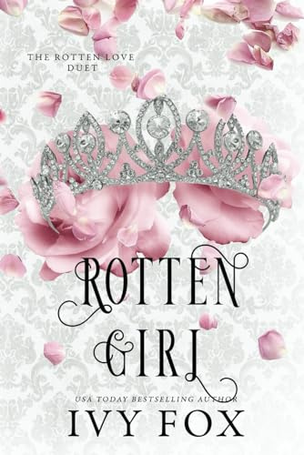 Rotten Girl: A Mafia Romance (Rotten Love Duet)