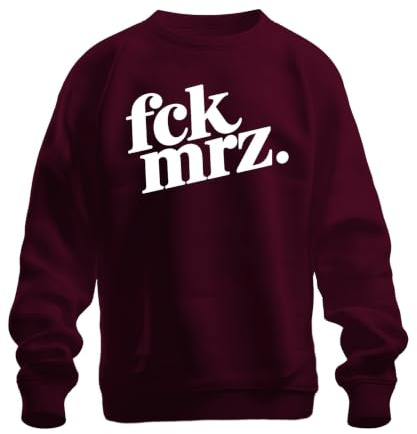 fck mrz. Politik protest statement tröja tröja, vinröd, XL | Sarkasm motstånd fredrik konservativ valkamp kanslerkandidat åsikt aktivism opposition union missnöje