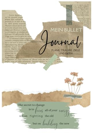 Mein Bullet Journal: Pläne, Träume, Ziele und Ideen