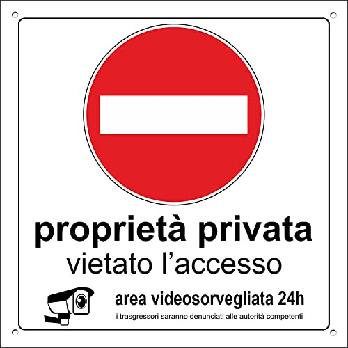 NEW CARTELLO SEGNALETICO QUADRATO - PROPRIETA' PRIVATA DIVIETO DI ACCESSO AREA VIDEOSORVEGLIATA - Adesivo Extra Resistente, Pannello in Forex, Pannello In Alluminio (PANNELLO IN FOREX 30X30 CM)