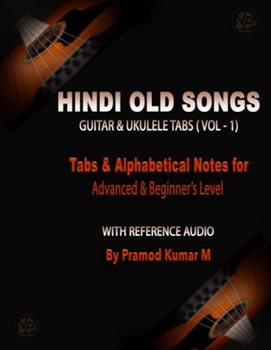 Hindi Old Songs For Guitar & Ukulele Tabs: Volume - 1