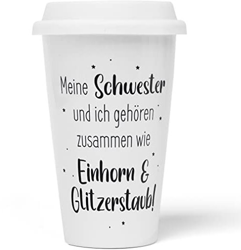JUNIWORDS To-Go Becher mit Deckel, Meine Schwester und ich gehören zusammen wie Einhorn & Glitzerstaub! (1008690)