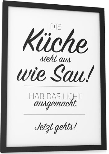 Papierschmiede® Bilder Home Kunstdruck mit Rahmen in A4 (21x30 cm) Spruch Zuhause Bild Wanddeko in schwarz weiß, Sprüche für Wohnzimmer Büro Küche, Die Küche sieht aus wie Sau...