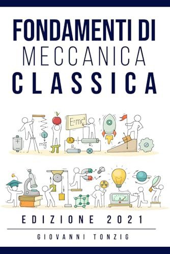 Fondamenti di Meccanica Classica Edizione 2021
