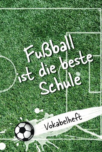 Vokabelheft Fußball: Für Englisch, Französisch, Spanisch, und Latein Vokabeln | für Fußballfans, Jungen und Mädchen | ca. DIN A 5 | mit 2 Spalten | ... | Liniert mit Teilungslinie, 2-spaltig |