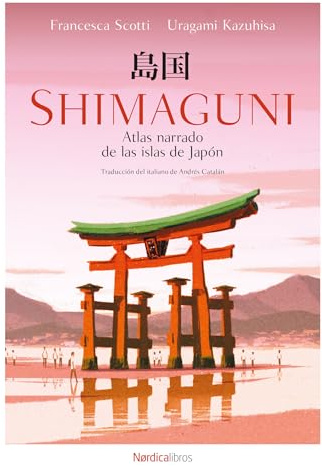 Shimaguni. Atlas narrado de las islas de Japón (Ilustrados)