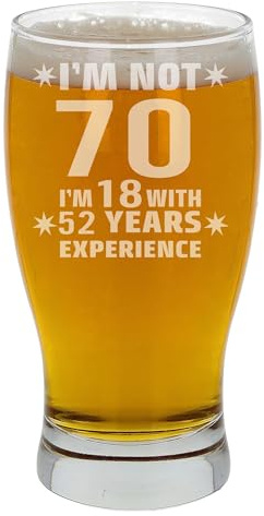 Always Looking Good 70th Birthday Pint Glass Gift for Him or Her - Engraved Beer Glass 570ml - Funny Birthday I'm Not 70 I'm 18 with Experience Keepsake