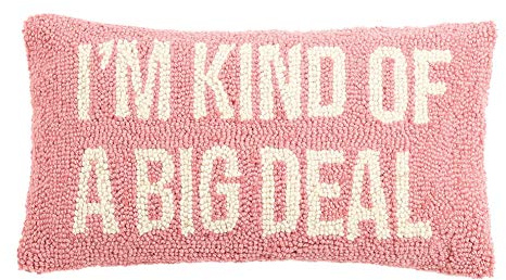 Peking Handicraft 30PK886C16OB I'm Kind of a Big Deal Hook Pillow, 16-inch Long, Wool and Cotton