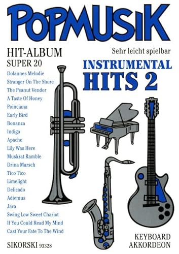 Popmusik Hit-Album Super 20: Instrumental-Hits 2: Für Keyboard oder Akkordeon. keyboard (accordion).