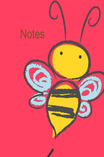 Bee Notebook: 75 wide ruled pages; Fun notebook for Kids who are learning to write and stay inside the lines
