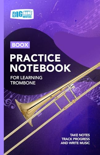 Trombone Practice Notebook – Purple Cover: With Space to Track Progress, Take Notes, and Write Music