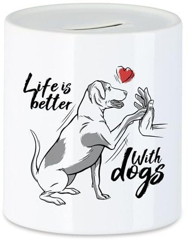 Hey!Print Life is Better with Dogs Spardose Mit Hund Motiv Für Hundebesitzer Hundeliebhaber Hundepapa Hundemama