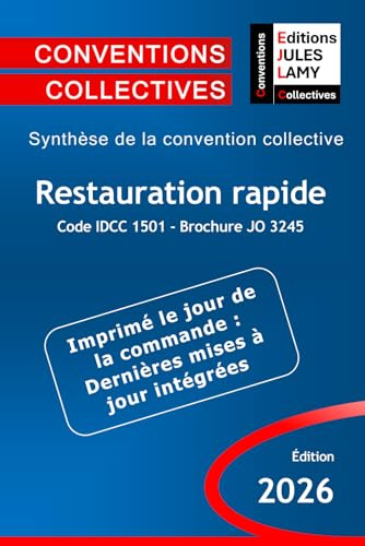 Convention collective restauration rapide - IDCC 1501 - JO 3245: Synthèse de la convention collective